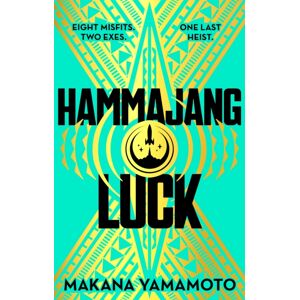 Orion Publishing Co Hammajang Luck : Ocean’s 8 Meets Sci-Fi In This Devilishly Funny And Romantic Heist Adventure Debut Orion Publishing Co Hammajang Luck : Ocean’s 8 Meets Sci-Fi In This Devilishly Funny And Romantic Heist Adventure Debut
