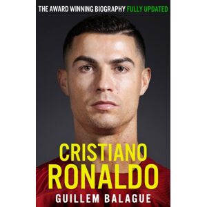 Orion Publishing Co Cristiano Ronaldo : The Award-Winning Biography Fully Updated Orion Publishing Co Cristiano Ronaldo : The Award-Winning Biography Fully Updated