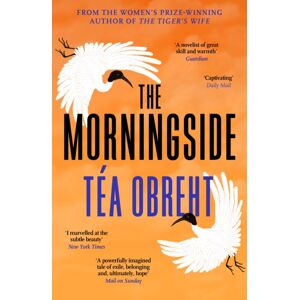 Orion Publishing Co The Morningside : Longlisted For The Climate Fiction Prize Orion Publishing Co The Morningside : Longlisted For The Climate Fiction Prize