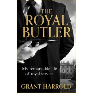 Orion Publishing Co The Royal Butler : My Remarkable Life Of Royal Service With Queen Elizabeth Ii And King Charles Iii - The Perfect Gift This Christmas Orion Publishing Co The Royal Butler : My Remarkable Life Of Royal Service With Queen Elizabeth Ii And King Charles Iii - The Perfect Gift This Christmas