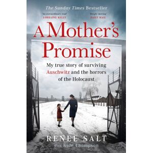 Orion Publishing Co A Mother'S Promise : My True Story Of Surviving Auschwitz And The Horrors Of The Holocaust, The Sunday Times seller Orion Publishing Co A Mother'S Promise : My True Story Of Surviving Auschwitz And The Horrors Of The Holocaust, The Sunday Times seller