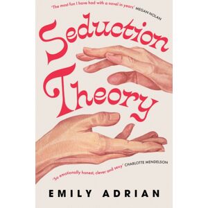 Orion Publishing Co Seduction Theory : The , Funny, Delicious Campus Novel That Everyone Is Talking About Orion Publishing Co Seduction Theory : The , Funny, Delicious Campus Novel That Everyone Is Talking About