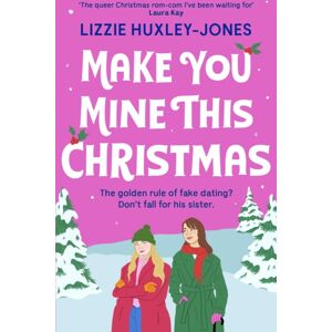 Hodder & Stoughton Make You Mine This Christmas : An Absolutely Hilarious And Heartwarming Cosy Queer Festive Rom-Com To Read This 2024 Christmas Hodder & Stoughton Make You Mine This Christmas : An Absolutely Hilarious And Heartwarming Cosy Queer Festive Rom-Com To Read This 2024 Christmas