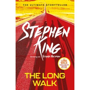 Hodder & Stoughton The Long Walk : From No. 1 seller Stephen King Writing As Richard Bachman, And A Major Motion Picture Hodder & Stoughton The Long Walk : From No. 1 seller Stephen King Writing As Richard Bachman, And A Major Motion Picture