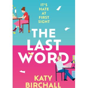 Hodder & Stoughton The Last Word : The Hilarious Enemies To Lovers Rom-Com For Fans Of Book Lovers Hodder & Stoughton The Last Word : The Hilarious Enemies To Lovers Rom-Com For Fans Of Book Lovers