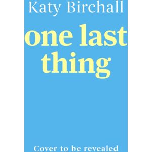 Hodder & Stoughton One Last Thing : The Funny And Heartfelt Mother-Daughter Family Drama Perfect For Summer Hodder & Stoughton One Last Thing : The Funny And Heartfelt Mother-Daughter Family Drama Perfect For Summer