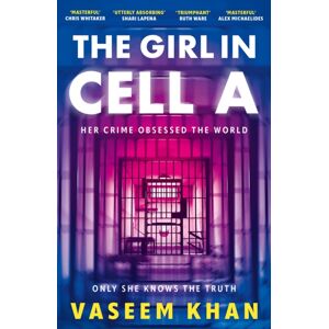 Hodder & Stoughton The Girl In Cell A : A Tense And Gripping Suspense Novel Guaranteed To Surprise And Thrill - 'The Twist Will Floor You' Says I spaper Hodder & Stoughton The Girl In Cell A : A Tense And Gripping Suspense Novel Guaranteed To Surprise And Thrill - 'The Twist Will Floor You' Says I spaper