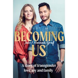 Hodder & Stoughton Becoming Us : The Inspiring Memoir Of Transgender Joy, Love And Family As Seen On Lorraine Hodder & Stoughton Becoming Us : The Inspiring Memoir Of Transgender Joy, Love And Family As Seen On Lorraine