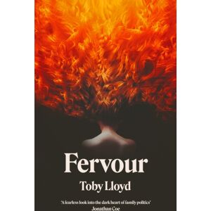 Hodder & Stoughton Fervour : The Secret History Meets Jonathan Safran Foer Meets The Royal Tenenbaums Hodder & Stoughton Fervour : The Secret History Meets Jonathan Safran Foer Meets The Royal Tenenbaums