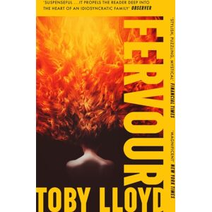 Hodder & Stoughton Fervour : The Secret History Meets Jonathan Safran Foer Meets The Royal Tenenbaums Hodder & Stoughton Fervour : The Secret History Meets Jonathan Safran Foer Meets The Royal Tenenbaums