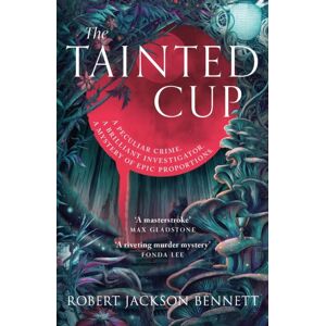 Hodder & Stoughton The Tainted Cup : An Exceptional Fantasy Mystery With A Classic Detective Duo Hodder & Stoughton The Tainted Cup : An Exceptional Fantasy Mystery With A Classic Detective Duo
