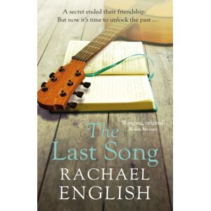Hachette Books Ireland The Last Song : A Captivating, Emotional Dual-Timeline Page-Turner About Friendship And Long-Buried Secrets Hachette Books Ireland The Last Song : A Captivating, Emotional Dual-Timeline Page-Turner About Friendship And Long-Buried Secrets