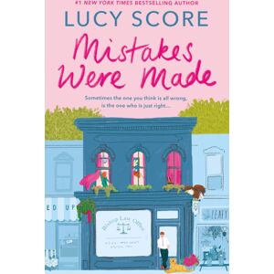 Hodder & Stoughton Mistakes Were Made : A Totally Addictive, Spicy, Hilarious Small-Town Romance Hodder & Stoughton Mistakes Were Made : A Totally Addictive, Spicy, Hilarious Small-Town Romance