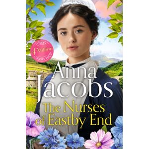 Hodder & Stoughton The Nurses Of Eastby End : The Gripping And Unforgettable Novel From The Beloved And selling Saga Storyteller Hodder & Stoughton The Nurses Of Eastby End : The Gripping And Unforgettable Novel From The Beloved And selling Saga Storyteller