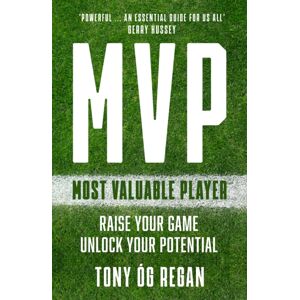 Hachette Books Ireland Mvp : Raise Your Game. Unlock Your Potential. Hachette Books Ireland Mvp : Raise Your Game. Unlock Your Potential.