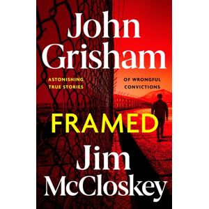 Hodder & Stoughton Framed : John Grisham'S Astonishing True Crime Stories Of Wrongful Convictions Hodder & Stoughton Framed : John Grisham'S Astonishing True Crime Stories Of Wrongful Convictions