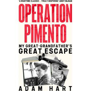 Hodder & Stoughton Operation Pimento : My Great-Grandfather'S Great Escape - A Gripping Story Of Heroism And Sacrifice, Perfect For All Ww2 Fans Hodder & Stoughton Operation Pimento : My Great-Grandfather'S Great Escape - A Gripping Story Of Heroism And Sacrifice, Perfect For All Ww2 Fans