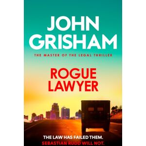 Hodder & Stoughton Rogue Lawyer : The Suspenseful Legal Thriller From The Number 1 Sunday Times selling Author Hodder & Stoughton Rogue Lawyer : The Suspenseful Legal Thriller From The Number 1 Sunday Times selling Author