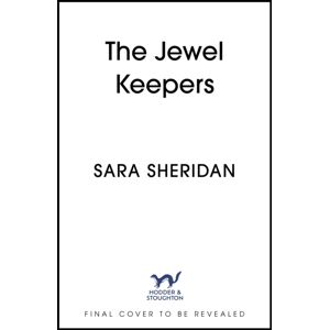 Hodder & Stoughton The Jewel Keepers : Gripping And Immersive Historical Fiction, From The Author Of The Fair Botanists Hodder & Stoughton The Jewel Keepers : Gripping And Immersive Historical Fiction, From The Author Of The Fair Botanists