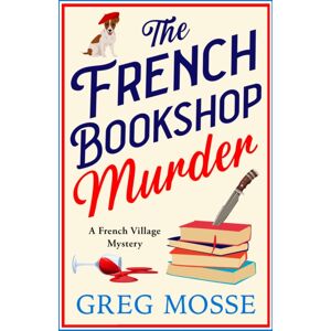 Hodder & Stoughton The French Bookshop Murder : A Brand- Utterly Gripping And Charming Cozy Murder Mystery Series Hodder & Stoughton The French Bookshop Murder : A Brand- Utterly Gripping And Charming Cozy Murder Mystery Series