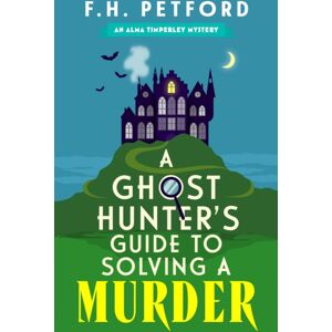 Hodder & Stoughton A Ghost Hunter'S Guide To Solving A Murder : Cozy Crime Meets Historical Fiction In This Brand- Quirky And Gripping Paranormal Murder Mystery Hodder & Stoughton A Ghost Hunter'S Guide To Solving A Murder : Cozy Crime Meets Historical Fiction In This Brand- Quirky And Gripping Paranormal Murder Mystery