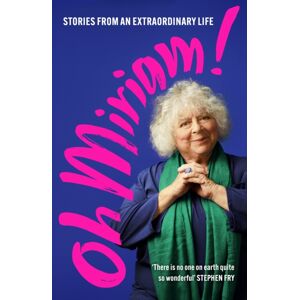 John Murray Press Oh Miriam! : Stories From An Life John Murray Press Oh Miriam! : Stories From An Life