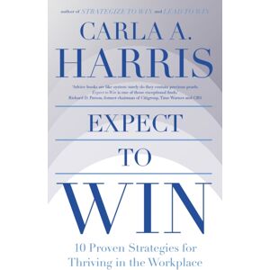 John Murray Press Expect To Win : 10 Proven Strategies For Thriving In The Workplace John Murray Press Expect To Win : 10 Proven Strategies For Thriving In The Workplace
