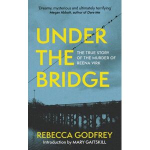 John Murray Press Under The Bridge : Now A Major Tv Series Starring Oscar Nominee Lily Gladstone John Murray Press Under The Bridge : Now A Major Tv Series Starring Oscar Nominee Lily Gladstone