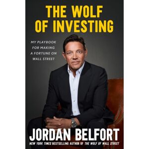 John Murray Press The Wolf Of Investing : My Playbook For Making A Fortune On The Stock Market - The Essential Guide To Building Wealth From The Wolf Of Wall Street John Murray Press The Wolf Of Investing : My Playbook For Making A Fortune On The Stock Market - The Essential Guide To Building Wealth From The Wolf Of Wall Street