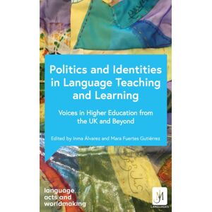 John Murray Press Politics And Identities In Language Teaching And Learning : Voices In Higher Education From The Uk And Beyond John Murray Press Politics And Identities In Language Teaching And Learning : Voices In Higher Education From The Uk And Beyond