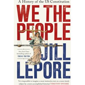 John Murray Press We The People : A History Of The Us Constitution John Murray Press We The People : A History Of The Us Constitution
