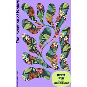 John Murray Press The Invention Of Nature John Murray Press The Invention Of Nature
