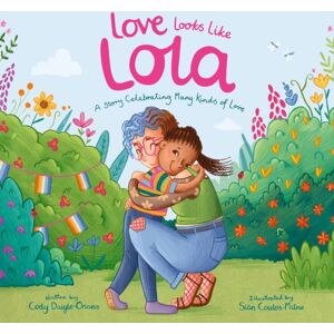 John Murray Press Love Looks Like Lola : A Story Introducing Kids To Ace And Aro Identities And Celebrating Love In Many Forms John Murray Press Love Looks Like Lola : A Story Introducing Kids To Ace And Aro Identities And Celebrating Love In Many Forms