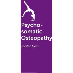 John Murray Press Psycho-Somatic Osteopathy John Murray Press Psycho-Somatic Osteopathy