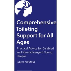 John Murray Press Flush Forward! : A Friendly Toileting Guide For Parents Supporting Disabled And Neurodivergent Young People John Murray Press Flush Forward! : A Friendly Toileting Guide For Parents Supporting Disabled And Neurodivergent Young People