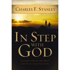 Thomas Nelson Publishers In Step With God : Understanding His Ways And Plans For Your Life Thomas Nelson Publishers In Step With God : Understanding His Ways And Plans For Your Life