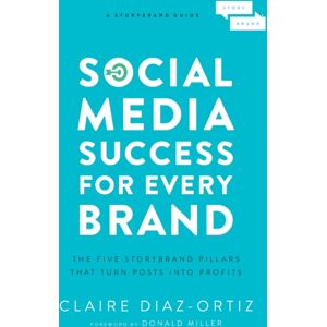 HarperCollins Focus Social Media Success For Every Brand : The Five Storybrand Pillars That Turn Posts Into Profits HarperCollins Focus Social Media Success For Every Brand : The Five Storybrand Pillars That Turn Posts Into Profits