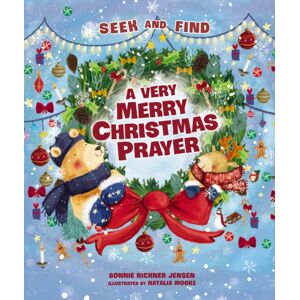 Tommy Nelson A Very Merry Christmas Prayer Seek And Find : A Sweet Poem Of Gratitude For Holiday Joys, Family Traditions, And Baby Jesus Tommy Nelson A Very Merry Christmas Prayer Seek And Find : A Sweet Poem Of Gratitude For Holiday Joys, Family Traditions, And Baby Jesus