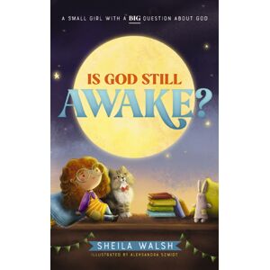 Tommy Nelson Is God Still Awake? : A Small Girl With A Big Question About God Tommy Nelson Is God Still Awake? : A Small Girl With A Big Question About God