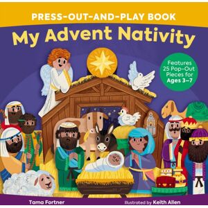 Tommy Nelson My Advent Nativity Press-Out-And-Play Book : Features 25 Pop-Out Pieces For Ages 3–7 Tommy Nelson My Advent Nativity Press-Out-And-Play Book : Features 25 Pop-Out Pieces For Ages 3–7