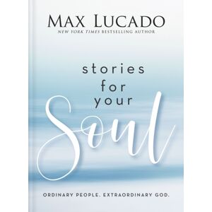 Thomas Nelson Publishers Stories For Your Soul : Ordinary People. God. (40 Inspiring True Stories To Lift Your Spirit And Encourage Your Heart) Thomas Nelson Publishers Stories For Your Soul : Ordinary People. God. (40 Inspiring True Stories To Lift Your Spirit And Encourage Your Heart)