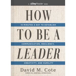 HarperCollins Focus How To Be A Leader : 15 Minutes A Day To Establish Communication, Resiliency, Creativity, And Humility HarperCollins Focus How To Be A Leader : 15 Minutes A Day To Establish Communication, Resiliency, Creativity, And Humility