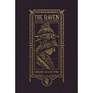 Thomas Nelson Publishers The Raven And Other Selected Works (The Gothic Chronicles Collection): Deluxe Edition Thomas Nelson Publishers The Raven And Other Selected Works (The Gothic Chronicles Collection): Deluxe Edition