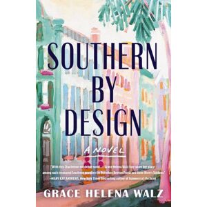 Thomas Nelson Publishers Southern By Design : A Heartwarming Novel Of Family, Design, And Secrets That Refuse To Stay Buried Thomas Nelson Publishers Southern By Design : A Heartwarming Novel Of Family, Design, And Secrets That Refuse To Stay Buried