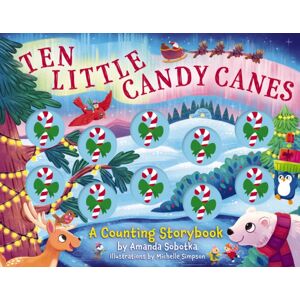 HarperCollins Focus Ten Little Candy Canes : A Counting Storybook HarperCollins Focus Ten Little Candy Canes : A Counting Storybook
