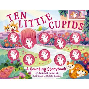 HarperCollins Focus Ten Little Cupids : A Counting Storybook HarperCollins Focus Ten Little Cupids : A Counting Storybook