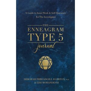 Hay House Inc The Enneagram Type 5 Journal : A Guide To Inner Work & Self-Discovery For The Investigator Hay House Inc The Enneagram Type 5 Journal : A Guide To Inner Work & Self-Discovery For The Investigator