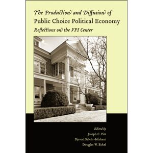 John Wiley and Sons Ltd The Production And Diffusion Of Public Choice Political Economy : Reflections On The Vpi Center John Wiley and Sons Ltd The Production And Diffusion Of Public Choice Political Economy : Reflections On The Vpi Center