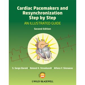 John Wiley and Sons Ltd Cardiac Pacemakers And Resynchronization Step By Step : An Illustrated Guide John Wiley and Sons Ltd Cardiac Pacemakers And Resynchronization Step By Step : An Illustrated Guide
