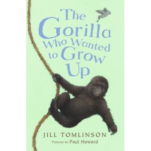 HarperCollins Publishers The Gorilla Who Wanted To Grow Up HarperCollins Publishers The Gorilla Who Wanted To Grow Up